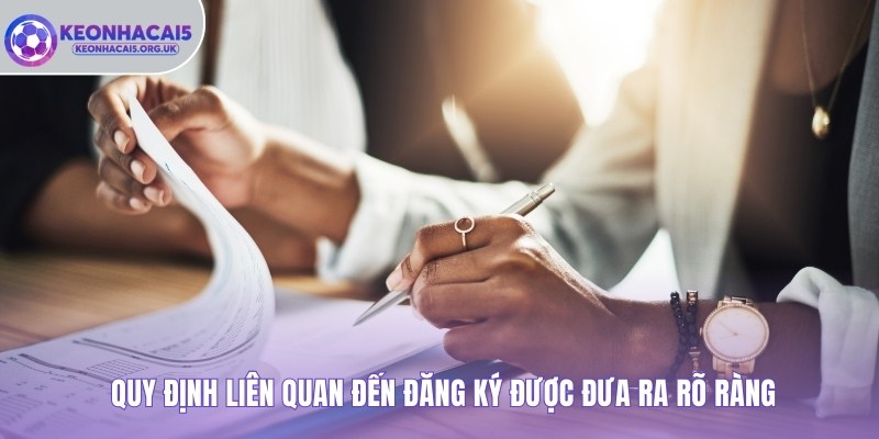 Quy định liên quan đến đăng ký được đưa ra rõ ràng